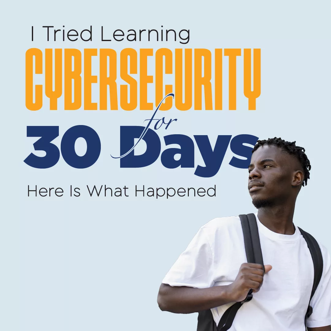 I tried learning cybersecurity for 30 days here is what happened